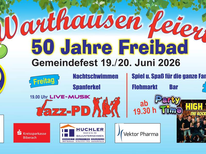 Das Plakat bewirbt ein Gemeindefest zum 50-jährigen Jubiläum des Freibads in Warthausen am 19. und 20. Juni 2026, mit Live-Musik, Programmpunkten wie Nachtschwimmen und Flohmarkt, und zeigt bunte Ballons und Logos von Sponsoren.